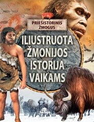 Iliustruota žmonijos istorija vaikams цена и информация | Развивающие книги | pigu.lt