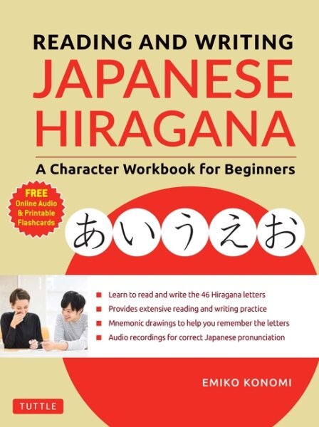 Reading and Writing Japanese Hiragana: A Character Workbook for Beginners (Online Audio & Printable Flashcards) цена и информация | Užsienio kalbos mokomoji medžiaga | pigu.lt