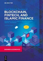 Blockchain, Fintech, and Islamic Finance: Building the Future in the New Islamic Digital Economy 2nd ed. цена и информация | Книги по экономике | pigu.lt