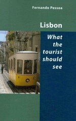 Lisbon -- What the Tourist Should See цена и информация | Путеводители, путешествия | pigu.lt