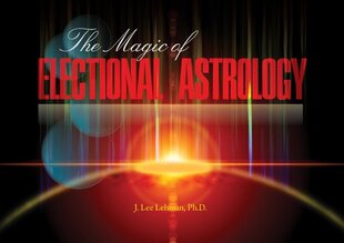 Magic of Electional Astrology цена и информация | Самоучители | pigu.lt