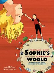 Sophies World Vol II: A Graphic Novel About the History of Philosophy: From Descartes to the Present Day kaina ir informacija | Knygos paaugliams ir jaunimui | pigu.lt