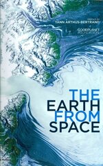 Earth From Space kaina ir informacija | Fotografijos knygos | pigu.lt
