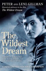 Wildest Dream: George Mallory: The Biography of an Everest Hero 2nd Revised edition цена и информация | Книги о питании и здоровом образе жизни | pigu.lt