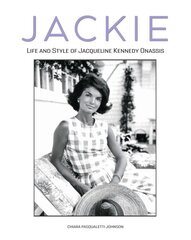 Jackie: Life and Style of Jaqueline Kennedy Onassis цена и информация | Книги по фотографии | pigu.lt