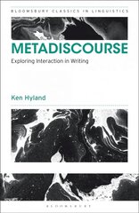 Metadiscourse: Exploring Interaction in Writing цена и информация | Пособия по изучению иностранных языков | pigu.lt