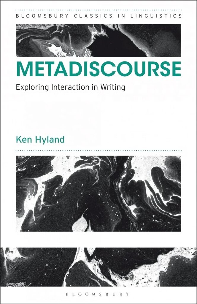 Metadiscourse: Exploring Interaction in Writing цена и информация | Užsienio kalbos mokomoji medžiaga | pigu.lt