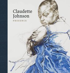 Claudette Johnson: Presence kaina ir informacija | Knygos apie meną | pigu.lt