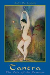 Tantra: Cult of the Feminine kaina ir informacija | Dvasinės knygos | pigu.lt