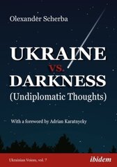 Ukraine vs. Darkness (Undiplomatic Thoughts) kaina ir informacija | Socialinių mokslų knygos | pigu.lt