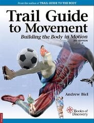 Trail Guide to Movement 2nd edition цена и информация | Самоучители | pigu.lt