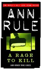 Rage To Kill: And Other True Cases kaina ir informacija | Biografijos, autobiografijos, memuarai | pigu.lt