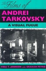 Films of Andrei Tarkovsky: A Visual Fugue цена и информация | Книги об искусстве | pigu.lt