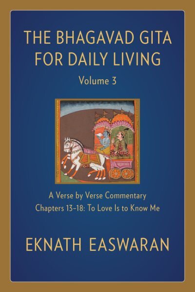 Bhagavad Gita for Daily Living, Volume 3: A Verse-by-Verse Commentary: Chapters 13-18 To Love Is to Know Me 2nd edition kaina ir informacija | Istorinės knygos | pigu.lt