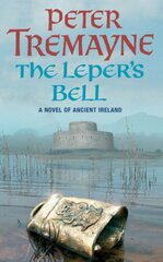 Leper's Bell (Sister Fidelma Mysteries Book 14): A dark and witty Celtic mystery filled with shocking twists цена и информация | Фантастика, фэнтези | pigu.lt