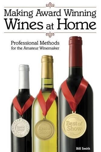 Making Award Winning Wines at Home: Professional Methods For the Amateur Winemaker 2nd Revised edition kaina ir informacija | Receptų knygos | pigu.lt