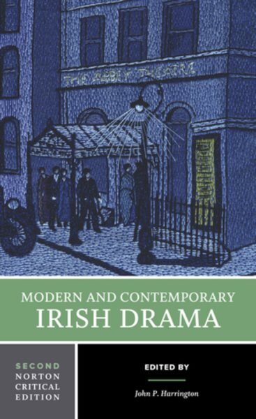 Modern and Contemporary Irish Drama: A Norton Critical Edition Second Edition цена и информация | Apsakymai, novelės | pigu.lt