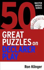 50 Great Puzzles on Declarer Play kaina ir informacija | Knygos apie sveiką gyvenseną ir mitybą | pigu.lt