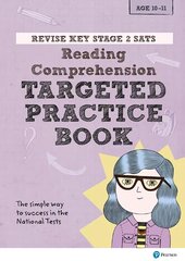 Pearson REVISE Key Stage 2 SATs English Reading Comprehension - Targeted Practice for the 2023 and 2024 exams kaina ir informacija | Knygos paaugliams ir jaunimui | pigu.lt