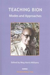 Teaching Bion: Modes and Approaches kaina ir informacija | Socialinių mokslų knygos | pigu.lt