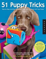 51 Puppy Tricks: Step-by-Step Activities to Engage, Challenge, and Bond with Your Puppy, Volume 3 kaina ir informacija | Knygos apie sveiką gyvenseną ir mitybą | pigu.lt