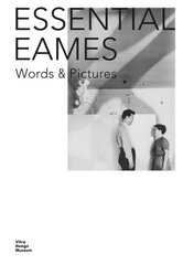 Essential Eames: Words & Pictures kaina ir informacija | Knygos apie meną | pigu.lt