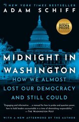 Midnight in Washington: How We Almost Lost Our Democracy and Still Could цена и информация | Биографии, автобиогафии, мемуары | pigu.lt