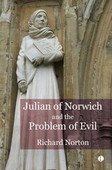 Julian of Norwich and the Problem of Evil kaina ir informacija | Dvasinės knygos | pigu.lt