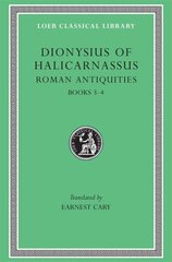 Roman Antiquities, Volume II: Books 3-4, Volume II kaina ir informacija | Poezija | pigu.lt