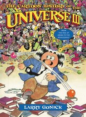 Cartoon History of the Universe III: From the Rise of Arabia to the Renaissance kaina ir informacija | Fantastinės, mistinės knygos | pigu.lt