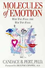 Molecules Of Emotion: Why You Feel The Way You Feel цена и информация | Самоучители | pigu.lt