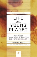 Life on a Young Planet: The First Three Billion Years of Evolution on Earth - Updated Edition Revised edition цена и информация | Книги по экономике | pigu.lt