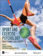 Sport and Exercise Psychology: Practitioner Case Studies kaina ir informacija | Knygos apie sveiką gyvenseną ir mitybą | pigu.lt