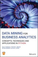 Data Mining for Business Analytics: Concepts, Techniques and Applications in Python kaina ir informacija | Ekonomikos knygos | pigu.lt
