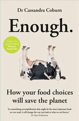 Enough: How your food choices will save the planet цена и информация | Самоучители | pigu.lt