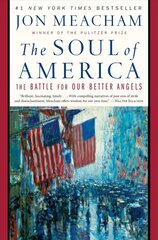 Soul of America: The Battle for Our Better Angels kaina ir informacija | Socialinių mokslų knygos | pigu.lt