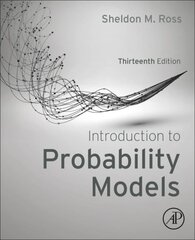 Introduction to Probability Models 13th edition kaina ir informacija | Ekonomikos knygos | pigu.lt