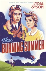 That Burning Summer kaina ir informacija | Knygos paaugliams ir jaunimui | pigu.lt