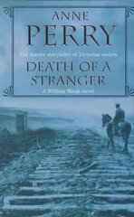 Death of a Stranger (William Monk Mystery, Book 13): A dark journey into the seedy underbelly of Victorian society цена и информация | Фантастика, фэнтези | pigu.lt