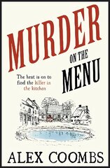 Murder on the Menu: The first delicious taste of a mouthwatering new mystery series set in the idyllic English countryside kaina ir informacija | Fantastinės, mistinės knygos | pigu.lt