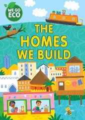 WE GO ECO: The Homes We Build kaina ir informacija | Knygos paaugliams ir jaunimui | pigu.lt