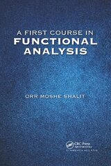 First Course in Functional Analysis цена и информация | Книги по экономике | pigu.lt
