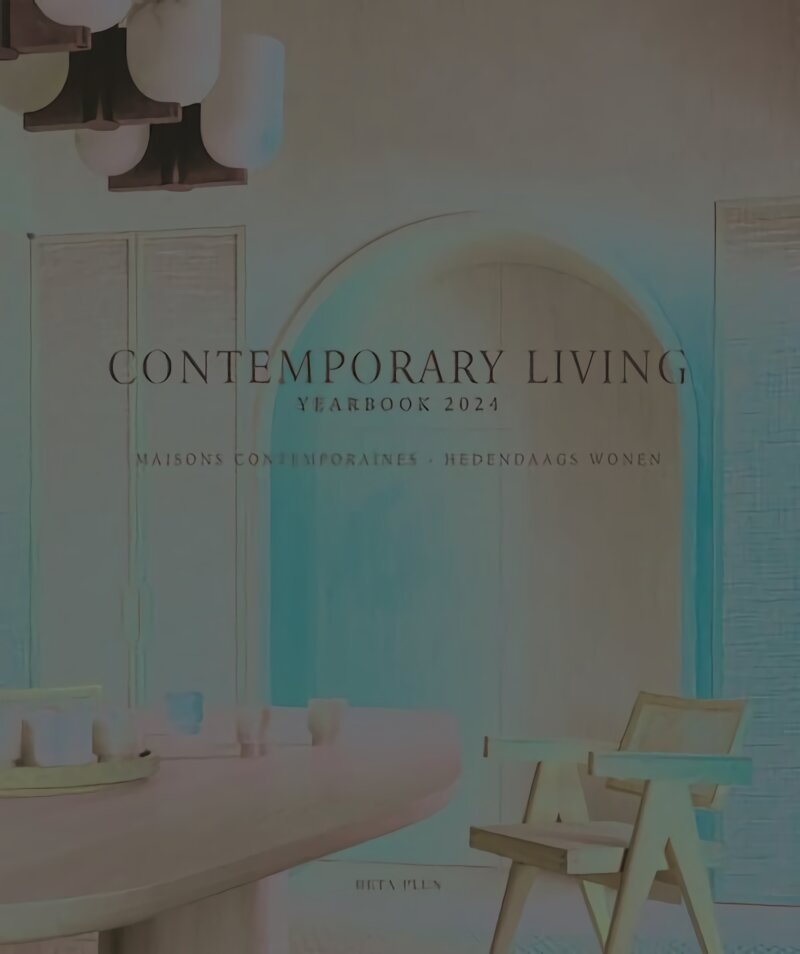 Contemporary Living Yearbook 2024 цена и информация | Knygos apie architektūrą | pigu.lt