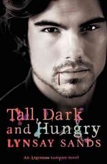 Tall, Dark & Hungry: Book Four kaina ir informacija | Fantastinės, mistinės knygos | pigu.lt