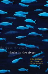 Sharks in the Rivers kaina ir informacija | Poezija | pigu.lt