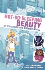 Not-So-Sleeping Beauty: An Untraditional Graphic Novel kaina ir informacija | Knygos paaugliams ir jaunimui | pigu.lt