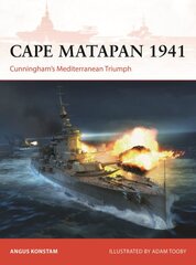 Cape Matapan 1941: Cunninghams Mediterranean Triumph kaina ir informacija | Istorinės knygos | pigu.lt