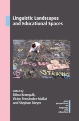 Linguistic Landscapes and Educational Spaces kaina ir informacija | Enciklopedijos ir žinynai | pigu.lt