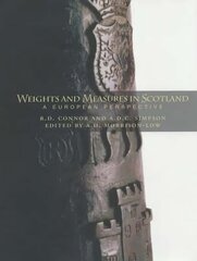 Weights and Measures of Scotland: A European Perspective kaina ir informacija | Ekonomikos knygos | pigu.lt