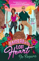 Raiders of the Lost Heart: an escapist adventure romcom, perfect for fans of The Mummy kaina ir informacija | Fantastinės, mistinės knygos | pigu.lt